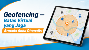 Ilustrasi fitur geofencing GPS tracker untuk monitoring batas wilayah armada kendaraan bisnis
